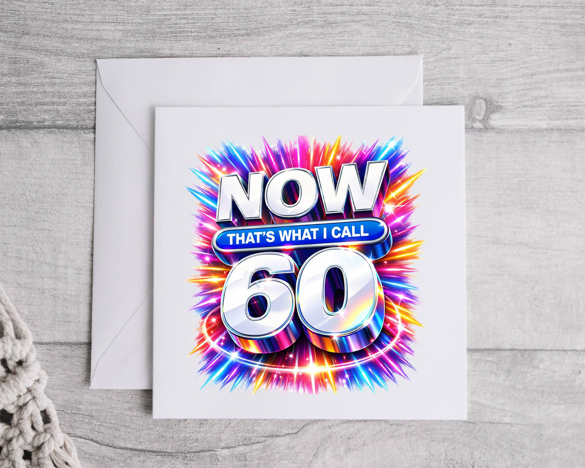 Personalised 60th Birthday Card: Now Thats What I Call Design - Fast UK Shipping
