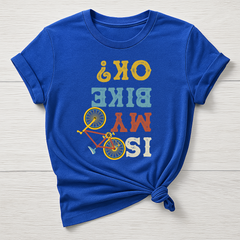 Cycling T-Shirt : Is My Bike Ok Graphic Design, Gildan Softstyle