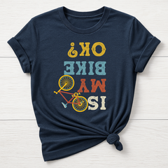 Cycling T-Shirt : Is My Bike Ok Graphic Design, Gildan Softstyle